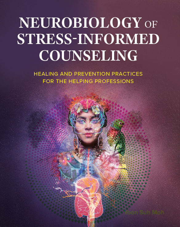 Neurobiology of Stress-Informed Counseling book cover